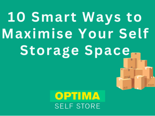 10 Self Storage Tips to Maximise Space and Stay Organised